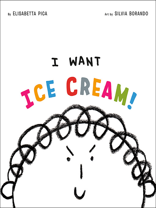 Title details for I Want Ice Cream! by Elisabetta Pica - Wait list
